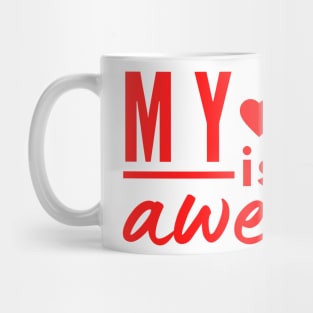 My Dad is awesome positive quote Mug